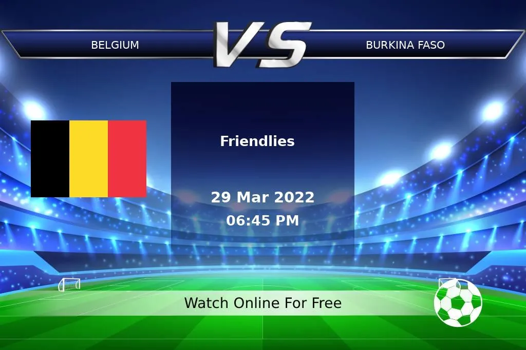Belgium 3-0 Burkina Faso | Friendlies 2022 Result