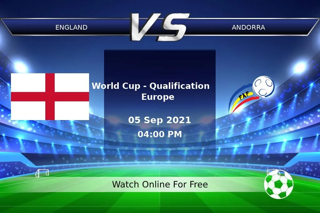 England 4-0 andorra | World Cup - Qualification Europe 2021 Result