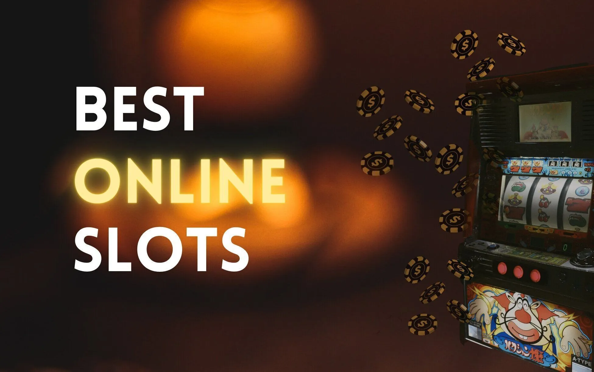 Best Online Slots Real Money