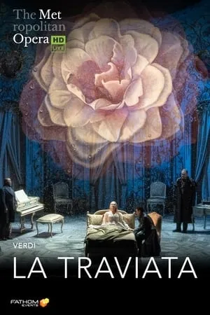 The Metropolitan Opera: La Traviata (2022)
