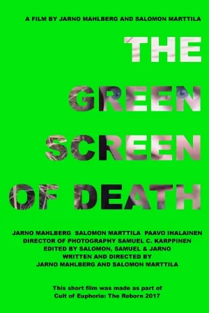 The Green Screen of Death (2015)