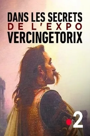 Dans les secrets de l'expo Vercingétorix (2020)