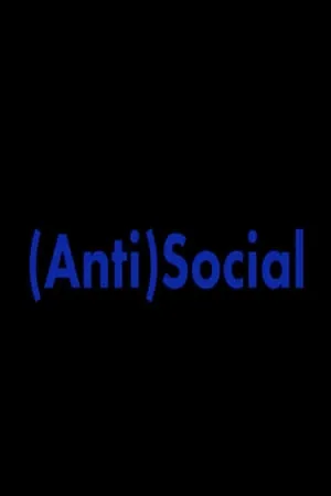 (Anti)Social (2019)