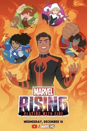 Marvel Rising: Playing with Fire