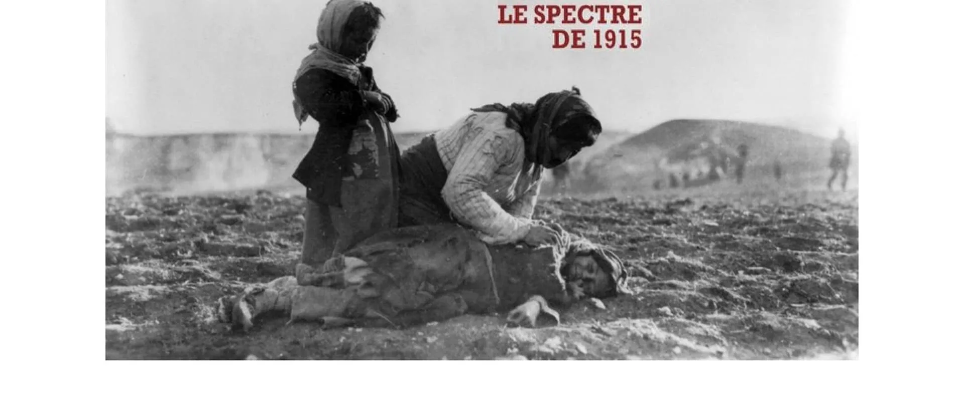 Génocide arménien, le spectre de 1915 (2017)