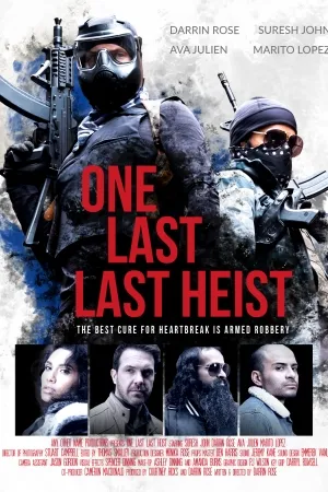 One Last Last Heist (2018)