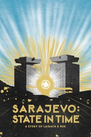 Sarajevo: State In Time (2019)