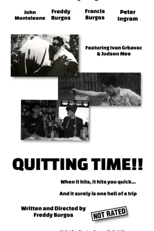 Quitting Time!! (2017)