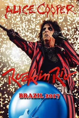 Alice Cooper: Rock In Rio 2017 (2017)