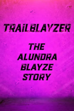 TrailBlayzer: The Alundra Blayze Story (2015)