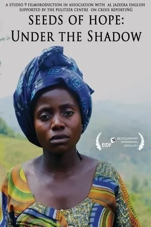 Under the Shadow: Seeds of Hope (2013)