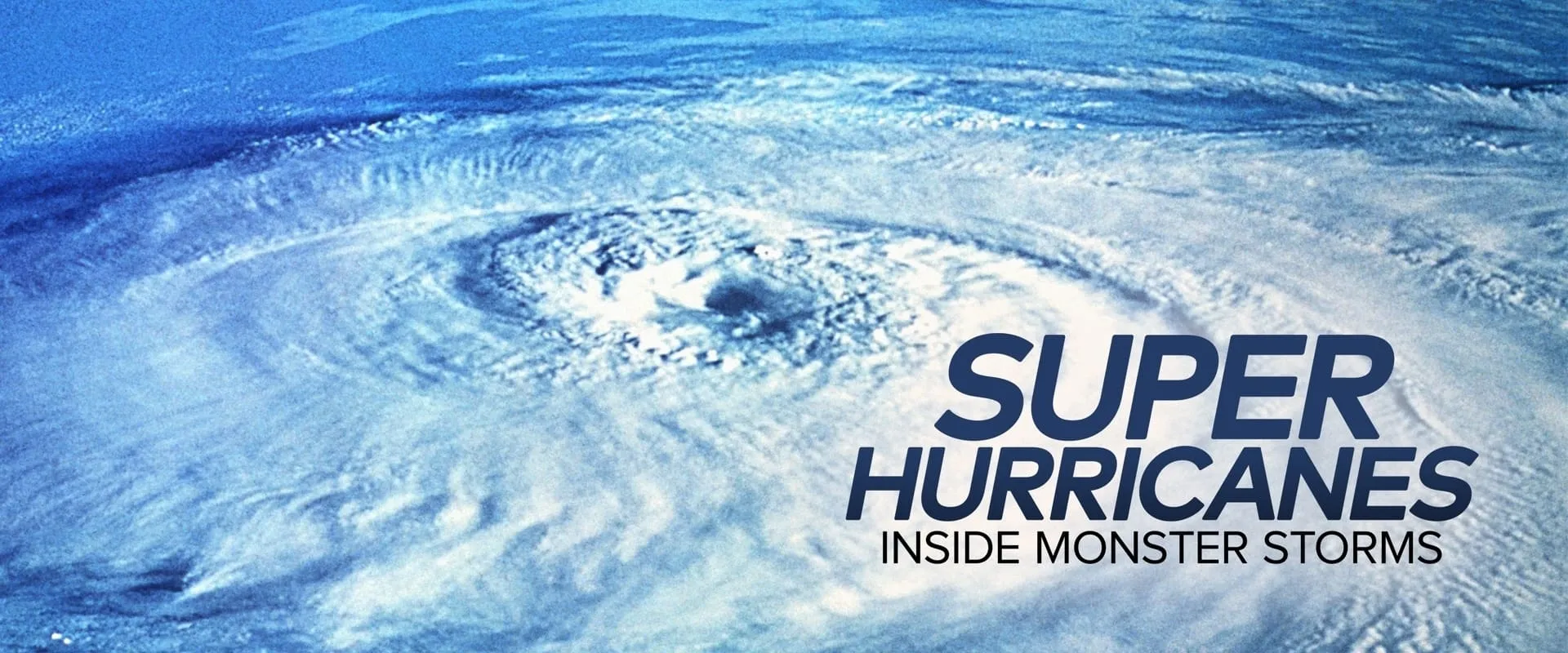 Super Hurricanes: Inside Monster Storms (2016)