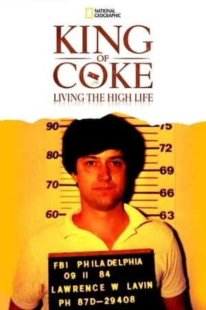 King Of Coke: Living The High Life (2012)
